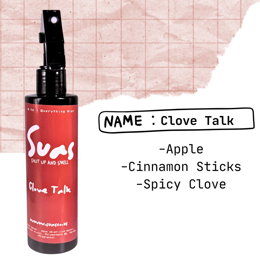Clove Talk • Everything Mist